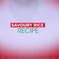 Savoury Rice Recipe